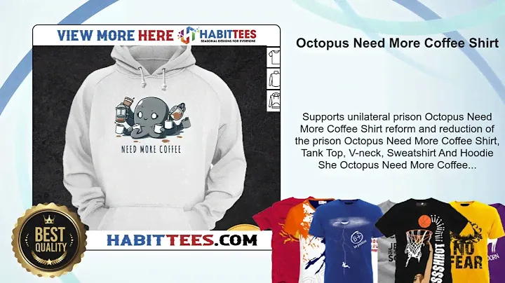 Octopus Need More Coffee Shirt