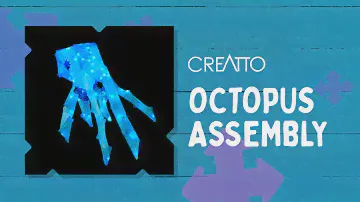 Creatto   Octopus Assembly