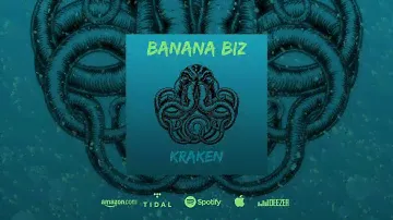 "Kraken" - Banana Biz (Official Video)  [HD 1080p]